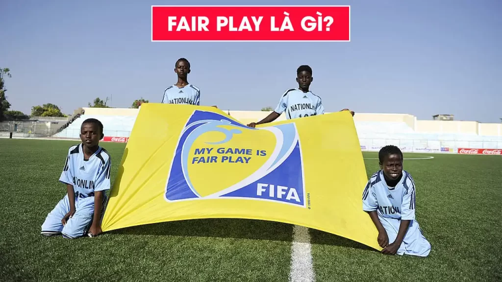 Fair Play Là Gì?